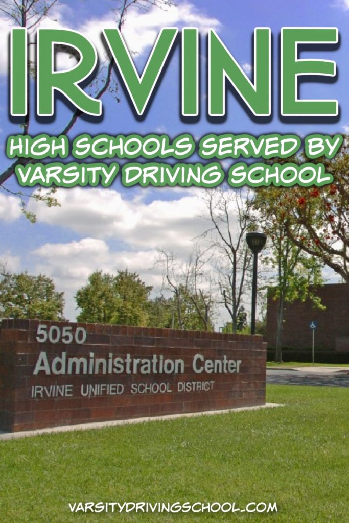 Varsity Driving School Irvine high schools served have access to the best driving school in Irvine for teens and students alike.