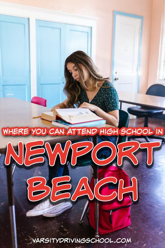 Learning where you can attend high school in Newport Beach allows parents to decide which school options are best for their teens.