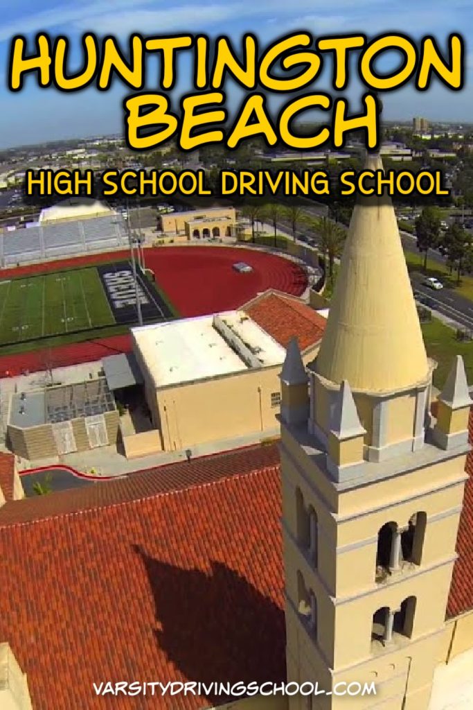 Varsity Driving School is the best Huntington Beach High School driving school where teens learn defensive driving.