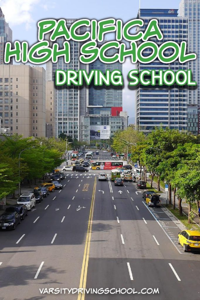 The best Pacifica High School driving school is Varsity Driving School, where defensive driving techniques are taught to everyone.