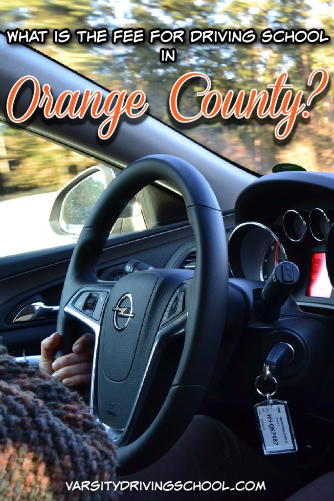 What is the fee for driving school in Orange County, California? The cost of driver’s ed in Orange County depends on a few things.