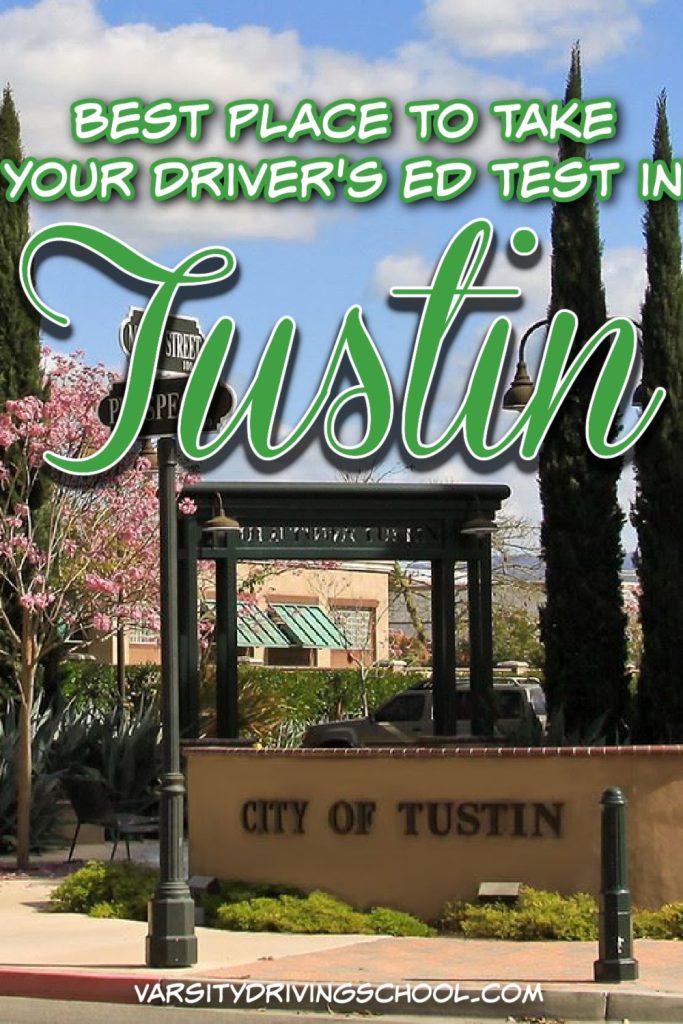 Students will want to know where the best place to take your Tustin drivers ed test will be so they can properly prepare.