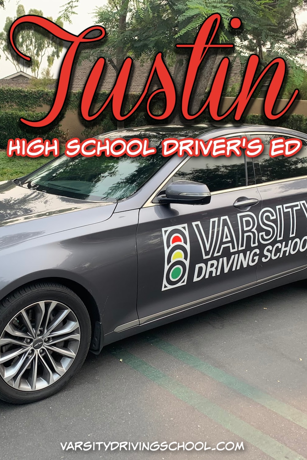Best Tustin High School Drivers Ed Varsity Driving School