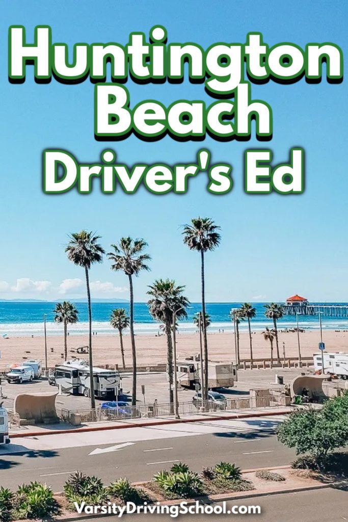 Hunting Beach drivers ed is best taught by Varsity Driving School where defensive driving is the standard and success is the goal.