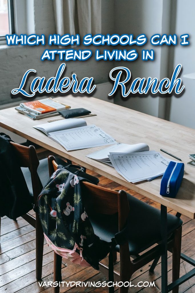 Students may ask which high schools I can attend if I live in Ladera Ranch, California. Luckily, that answer is quite easy.