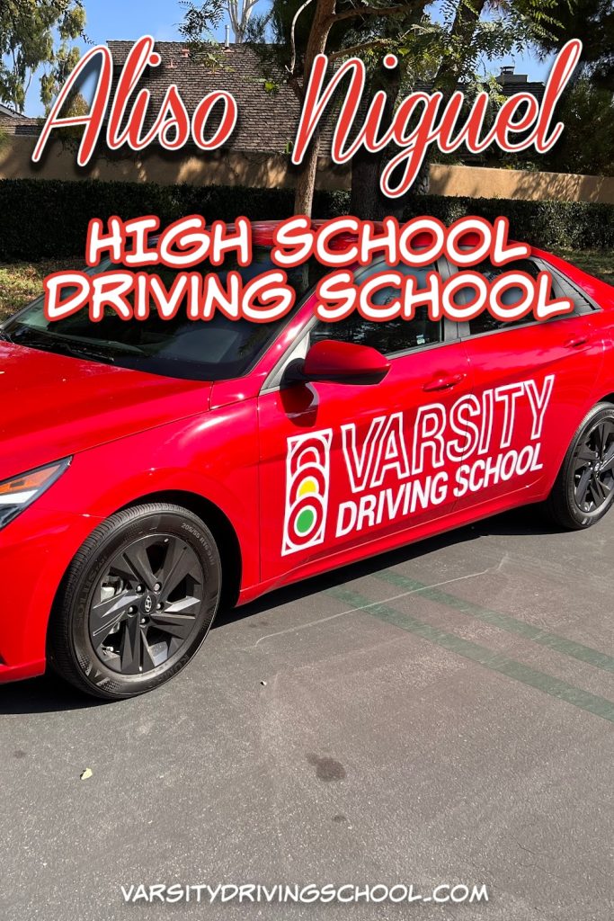 Varsity Driving School is the best Aliso Niguel High School driving school for students who want to get a driver’s license in California.