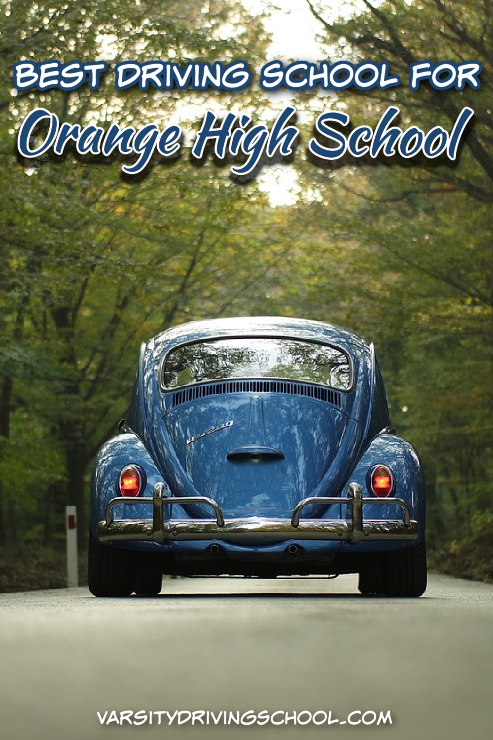 The best Orange High School driving school is Varsity Driving School, where success and safety are the goals.