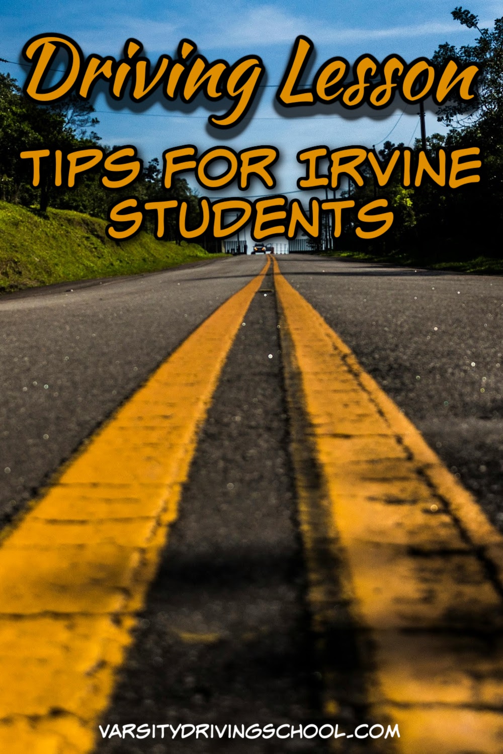 Irvine driving lessons tips can help students get through the process while also increasing their odds of passing the Irvine DMV test!