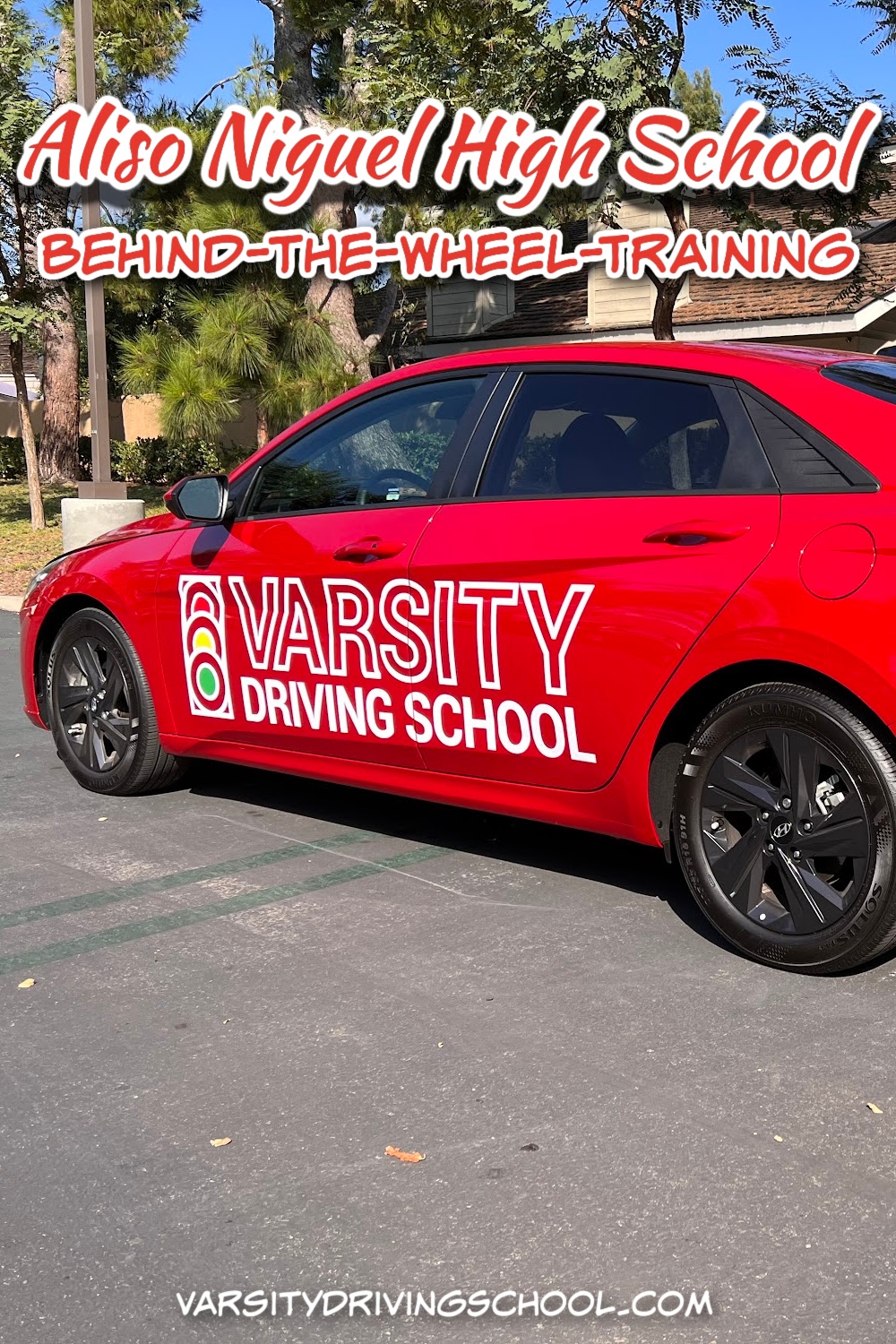 The best Aliso Niguel High School behind the wheel training can be found at the best Orange County driving school, Varsity Driving School.