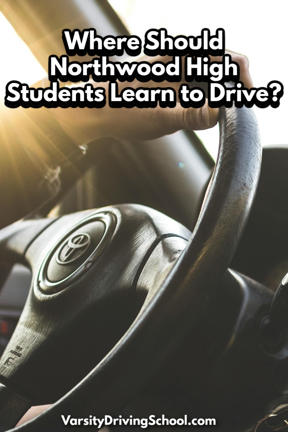 Which driving school for Northwood High School Irvine is the best option? Varsity Driving School is the answer.