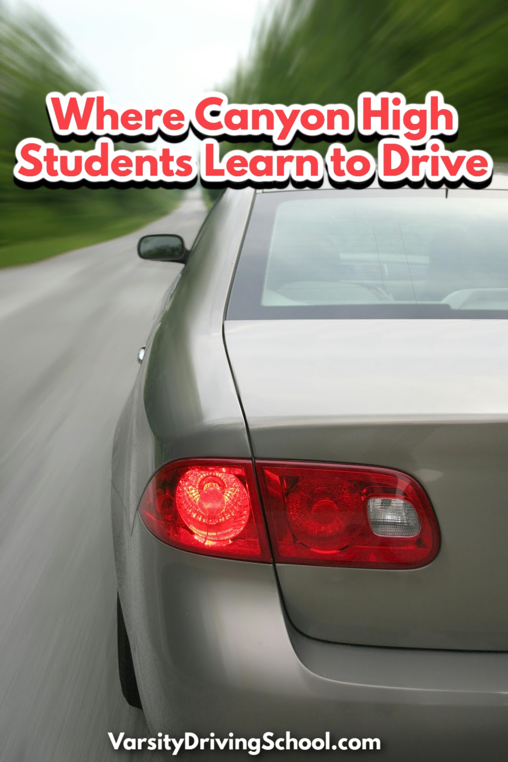 Varsity Driving School is the best Canyon High School drivers ed, where students learn even more than the basics.